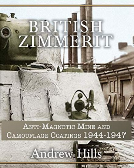 British Zimmerit: Anti-Magnetic Mine and Camouflage Coatings 1944 - 1947