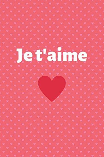 Je t'aime: Carnet d'Amour à Remplir pour Couple - Déclaration à compléter - Tickets à découper - Espace créatif pour les souvenir