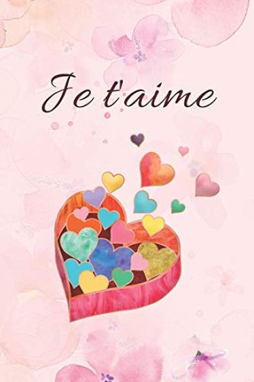 Je t'aime: Carnet d'Amour à Remplir pour Couple - Déclaration à compléter - Tickets à découper - Espace créatif pour les souvenir