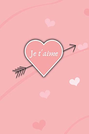 Je t'aime: Carnet d'Amour à Remplir pour Couple - Déclaration à compléter - Tickets à découper - Espace créatif pour les souvenir