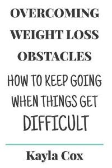 Overcoming Weight Loss Obstacles