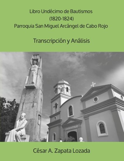 Libro Undécimo de Bautismos (1820-1824) Parroquia San Miguel Arcángel de Cabo Rojo