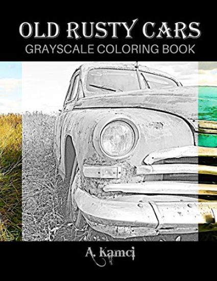 Old Rusty Cars Grayscale Coloring Book