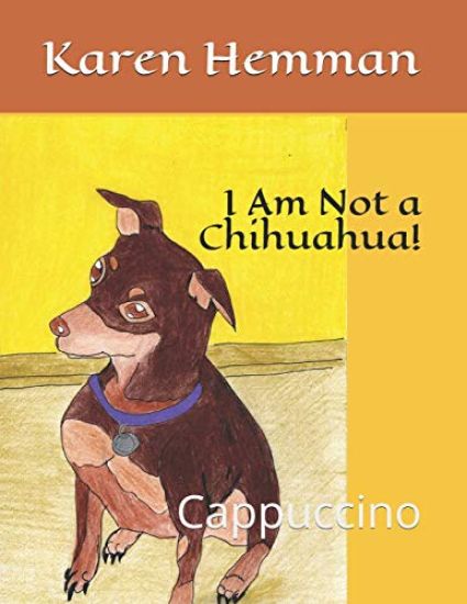 I'm Not a Chihuahua!: Cappuccino