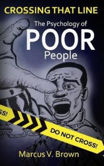 Crossing That Line: The Psychology of Poor People