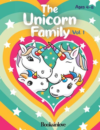 The Unicorn Family Vol 1: Unicorn book for kids ages 4-8. Meet the beautiful and brave Rachel and Eric with their loving parents.