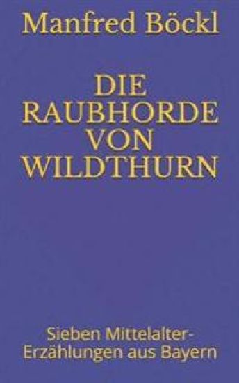 Die Raubhorde Von Wildthurn