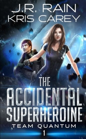 The Accidental Superheroine