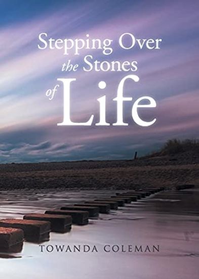 Stepping Over the Stones of Life