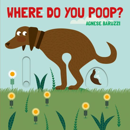 Where Do You Poop? A potty training board book