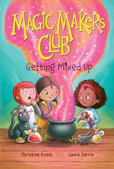 Getting Mixed Up (Magic Makers Club #1)