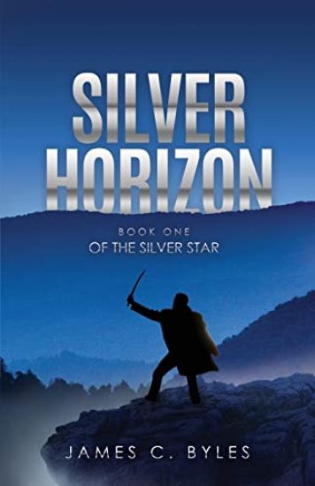 Silver Horizon: Book One of the Silver Star
