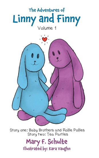 The Adventures of Linny and Finny, Volume 1: Story one: Baby Brothers and Rollie Pollies Story two: Tea Parties