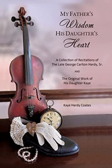 My Father's Wisdom His Daughter's Heart