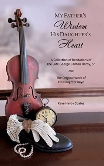 My Father's Wisdom His Daughter's Heart