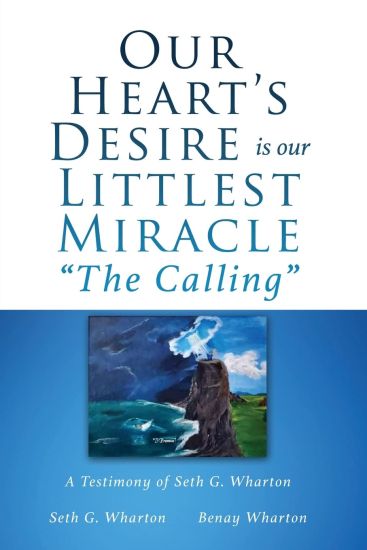 Our Heart's Desire is our Littlest Miracle "The Calling"