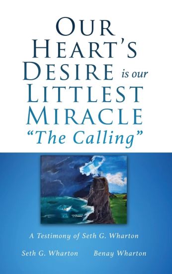 Our Heart's Desire is our Littlest Miracle "The Calling"
