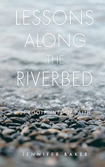 Lessons Along The Riverbed