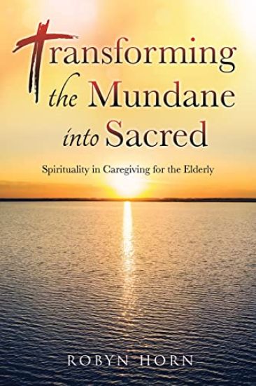 Transforming the Mundane into Sacred