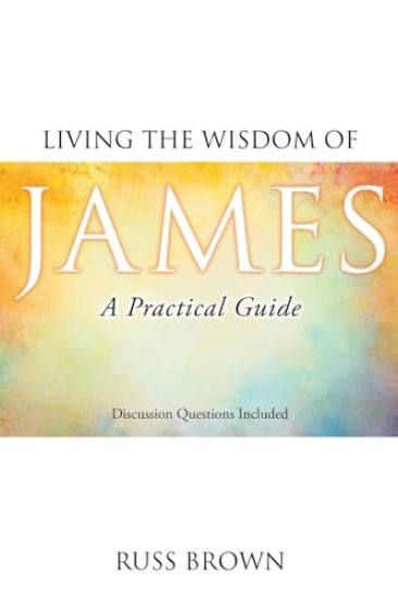 Living the Wisdom of James