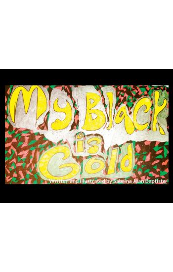 My Black is Gold