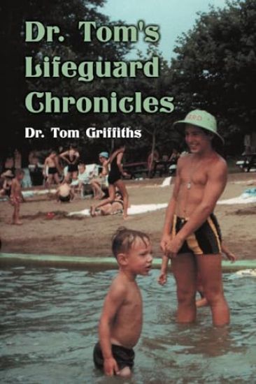 Dr. Tom's Lifeguard Chronicles