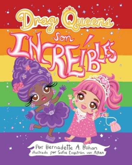 Drag Queens Son Increibles