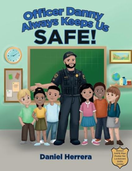 Officer Danny Always Keeps Us SAFE!