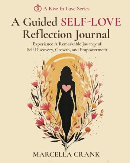 A Guided Self-Love Reflection Journal