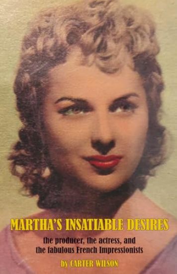 Martha's Insatiable Desires