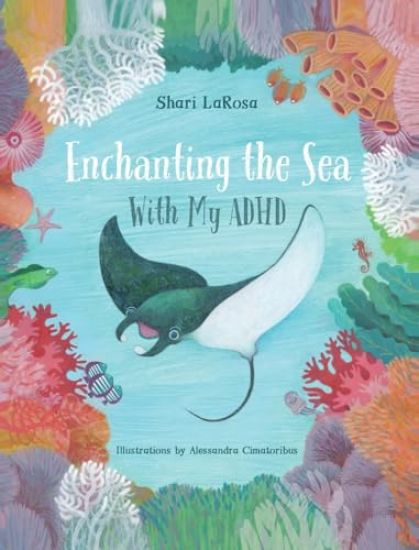 Enchanting the Sea with my ADHD