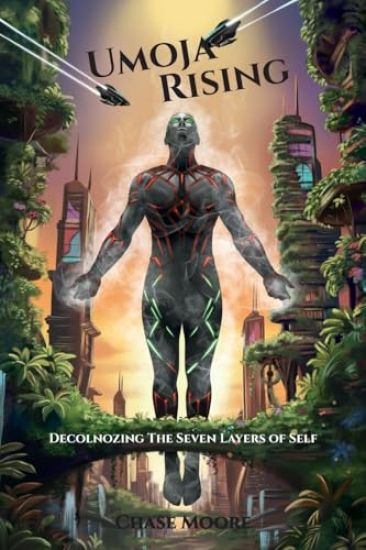 Umoja Rising: Decolonizing the Seven Layers of Self
