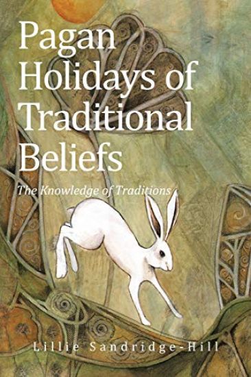 Pagan Holidays of Traditional Beliefs