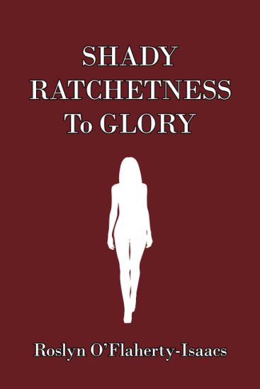 Shady Ratchetness to Glory