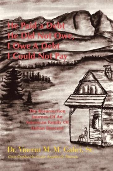 He Paid a Debt He Did Not Owe, I Owe a Debt I Could Not Pay