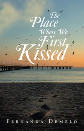 The Place Where We First Kissed
