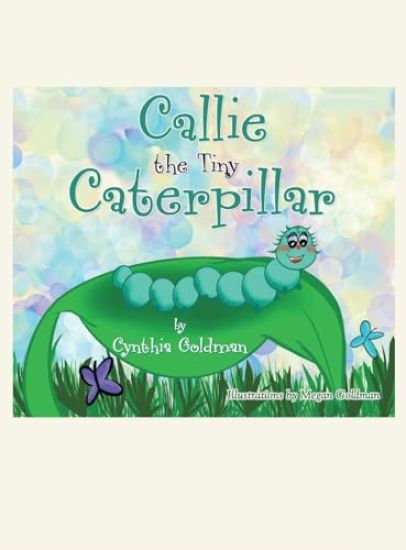 Callie the Tiny Caterpillar
