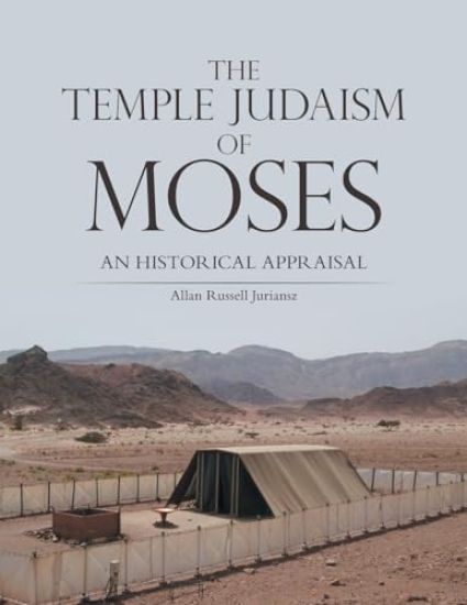 The Temple Judaism of Moses