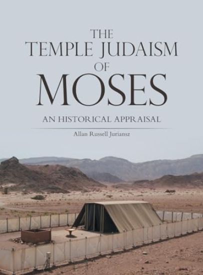The Temple Judaism of Moses