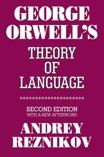 George Orwell's Theory of Language