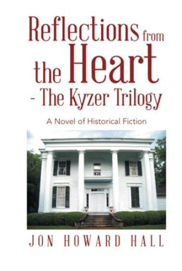 Reflections from the Heart - The Kyzer Trilogy