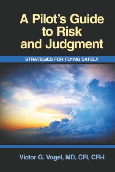 A Pilot's Guide to Risk and Judgment