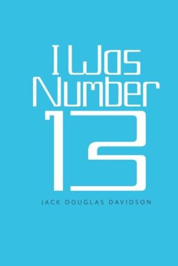 I Was Number 13
