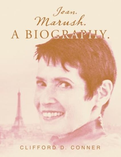 Joan. Marush. A Biography.