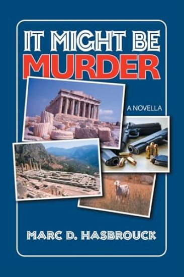 It Might Be Murder: A Novella