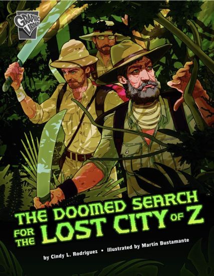 The Doomed Search for the Lost City of Z