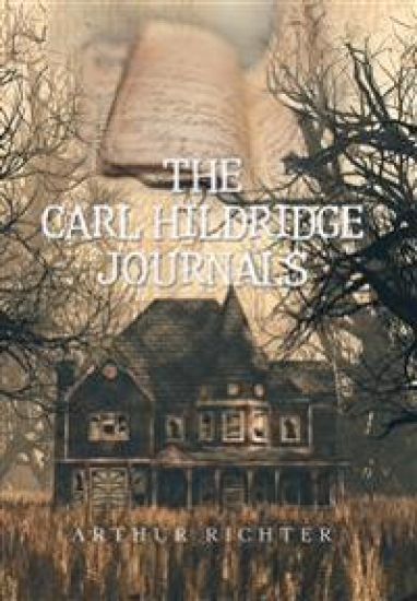 The Carl Hildridge Journals