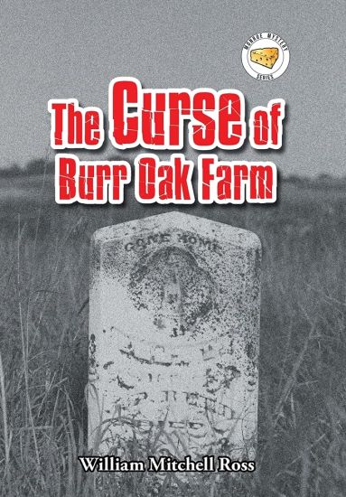 The Curse of Burr Oak Farm