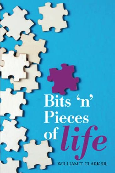 Bits 'N' Pieces of Life
