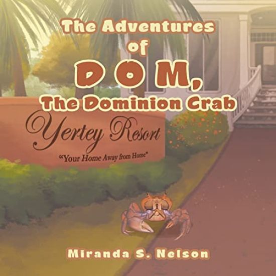 The Adventures of D O M, the Dominion Crab